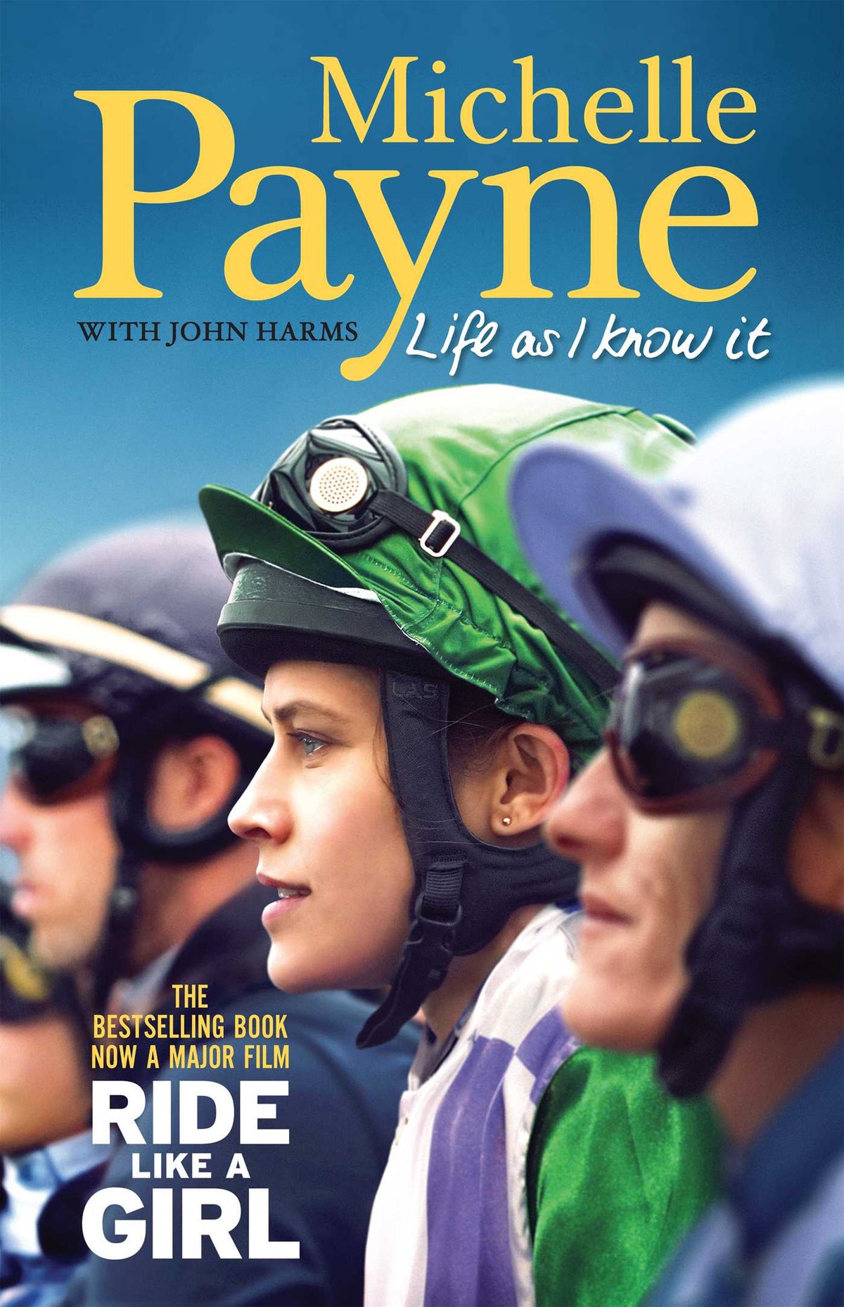 Life As I Know It: Now a major film 'Ride Like a Girl'