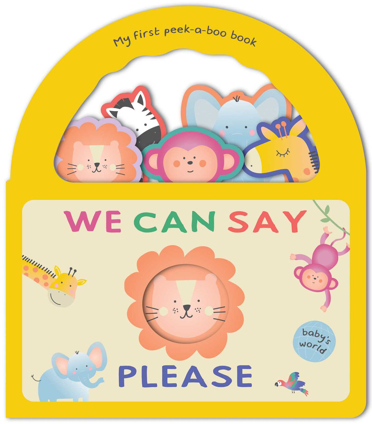 We Can Say Please: My First Peek-a-Boo Book