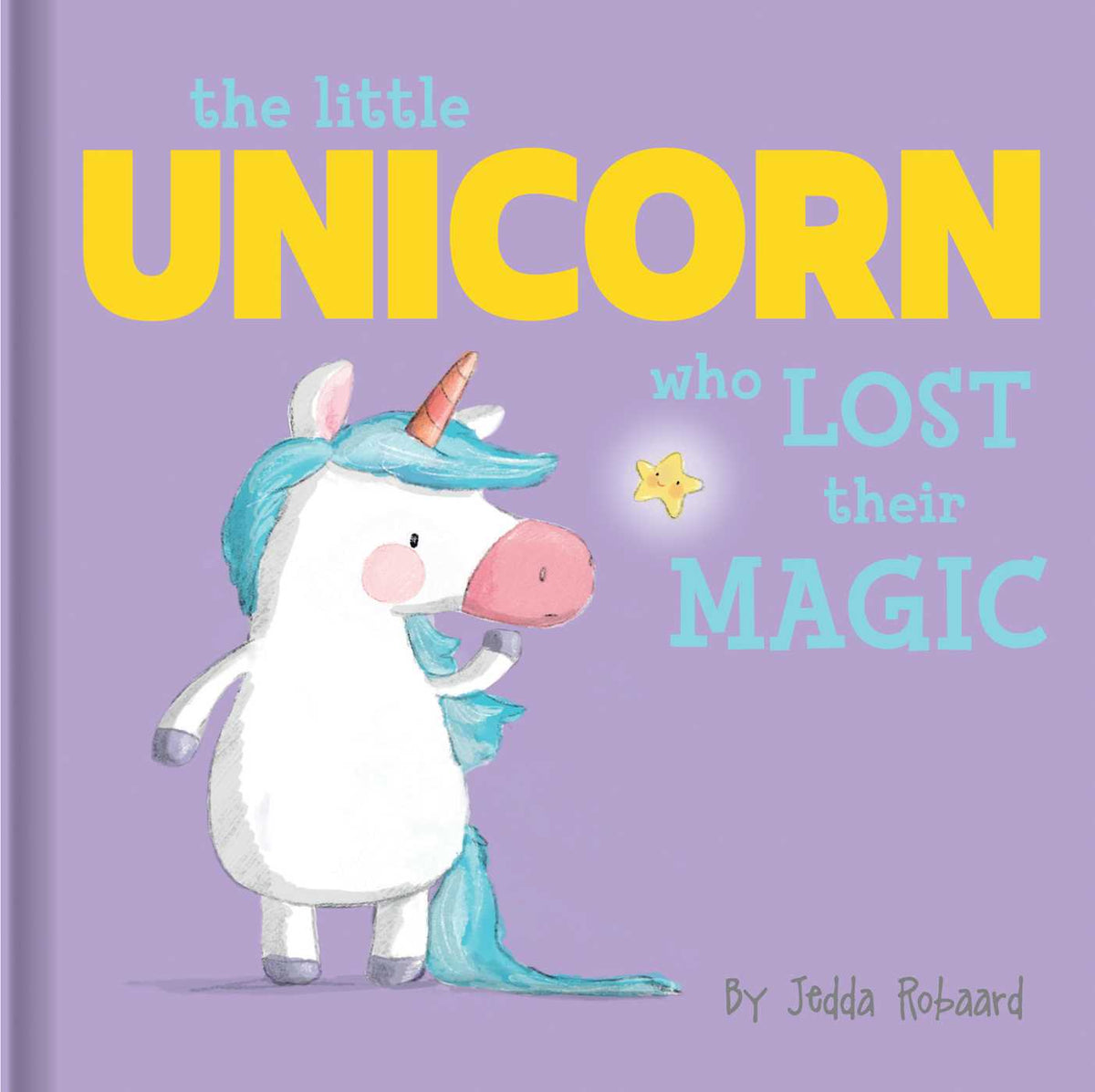 Little Unicorn Who Lost Their Magic: Lift-the-Flap Board Book