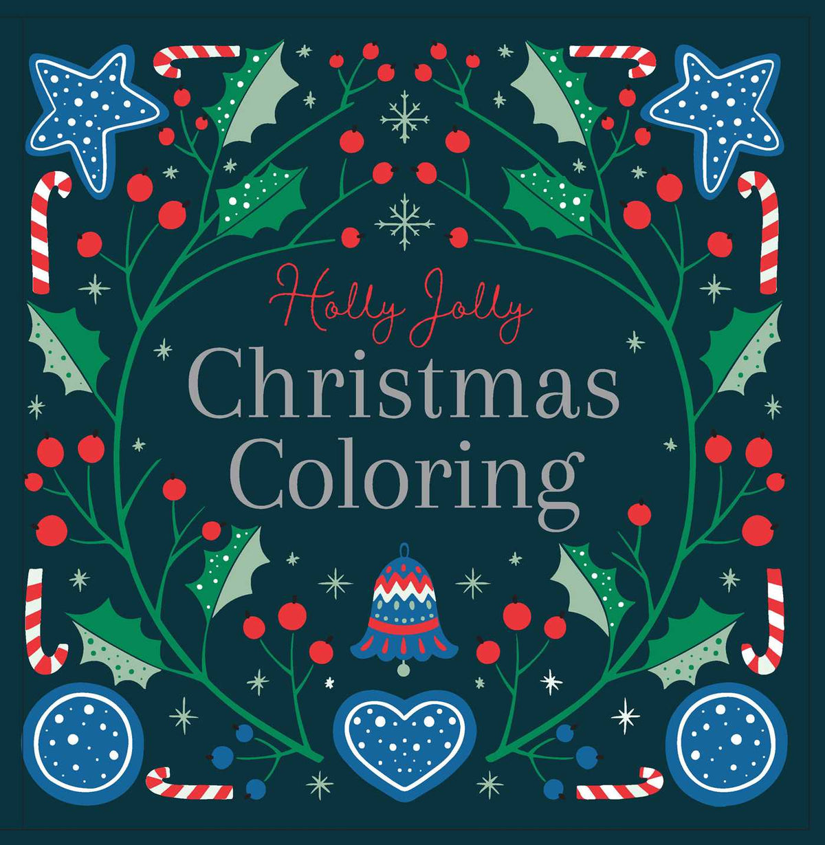 Holly Jolly: Christmas Coloring Book