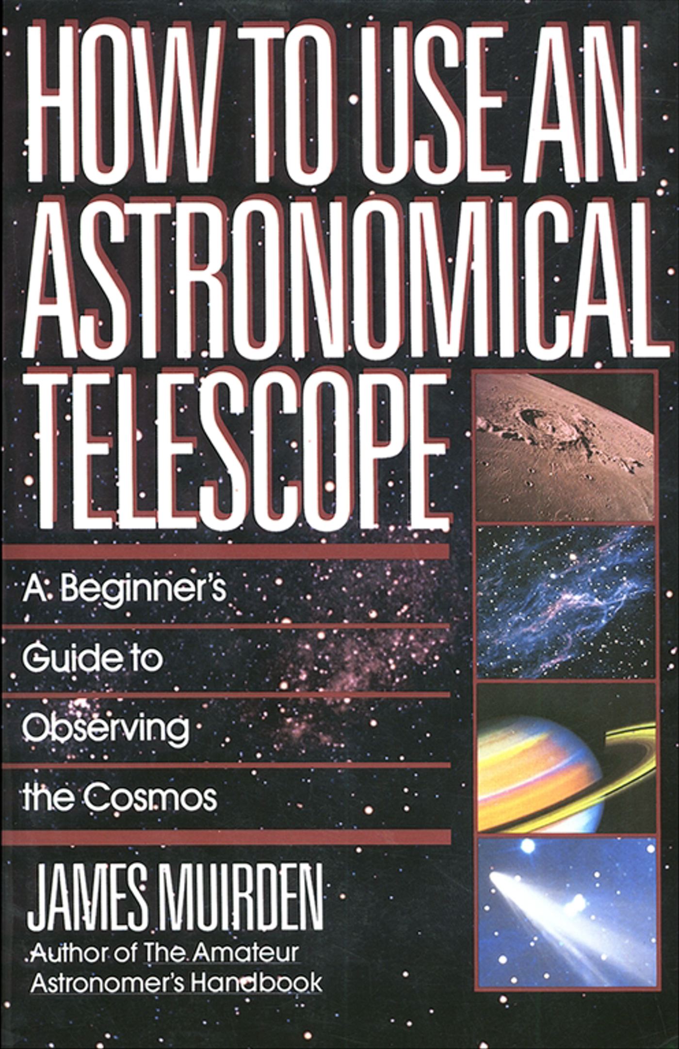 How To Use An Astronomical Telescope