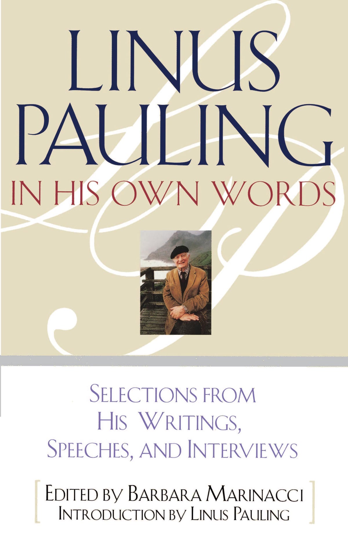 Linus Pauling in His Own Words