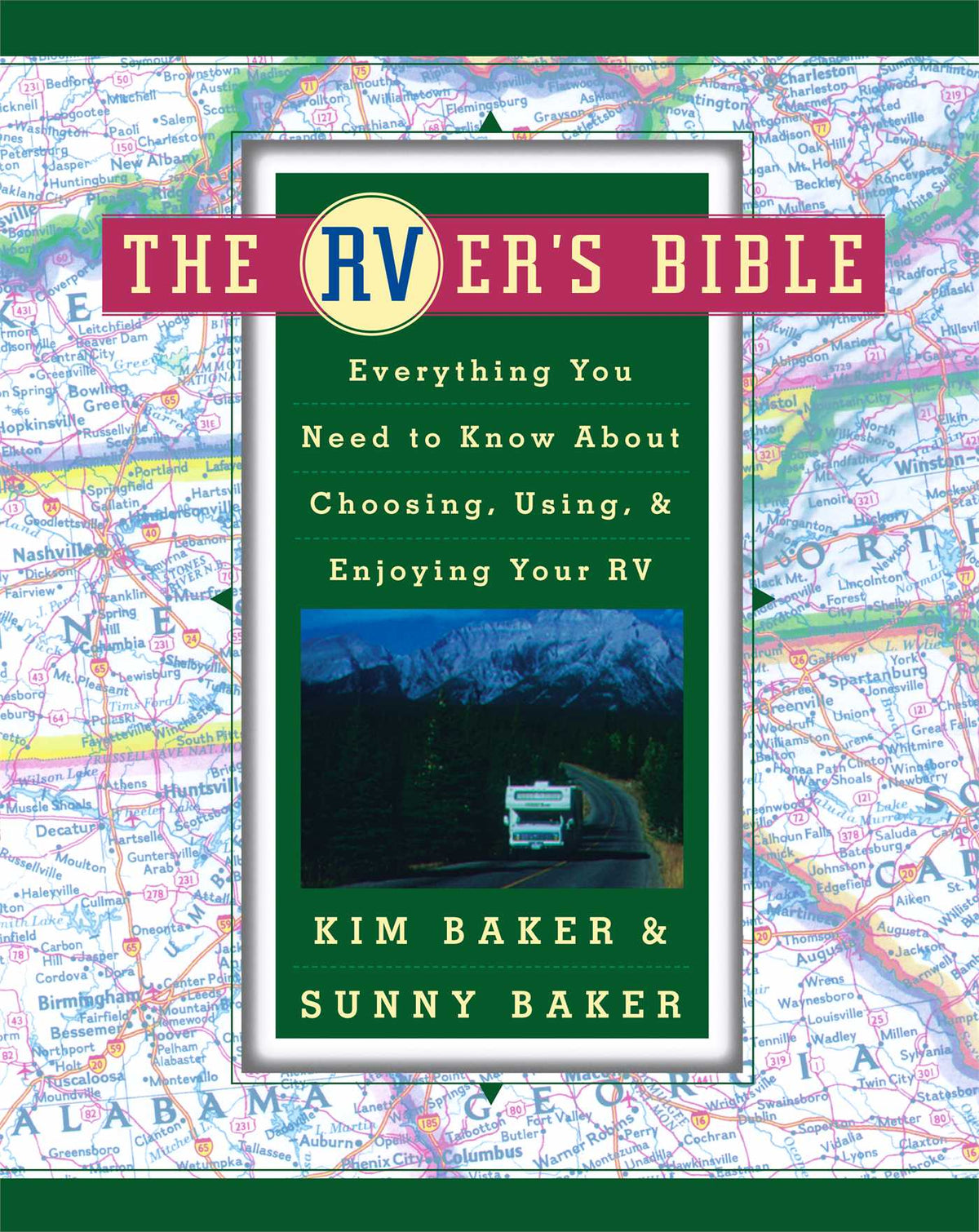 RVer's Bible: Everything You Need to Know About Choosing, Using, & Enjoying Your RV