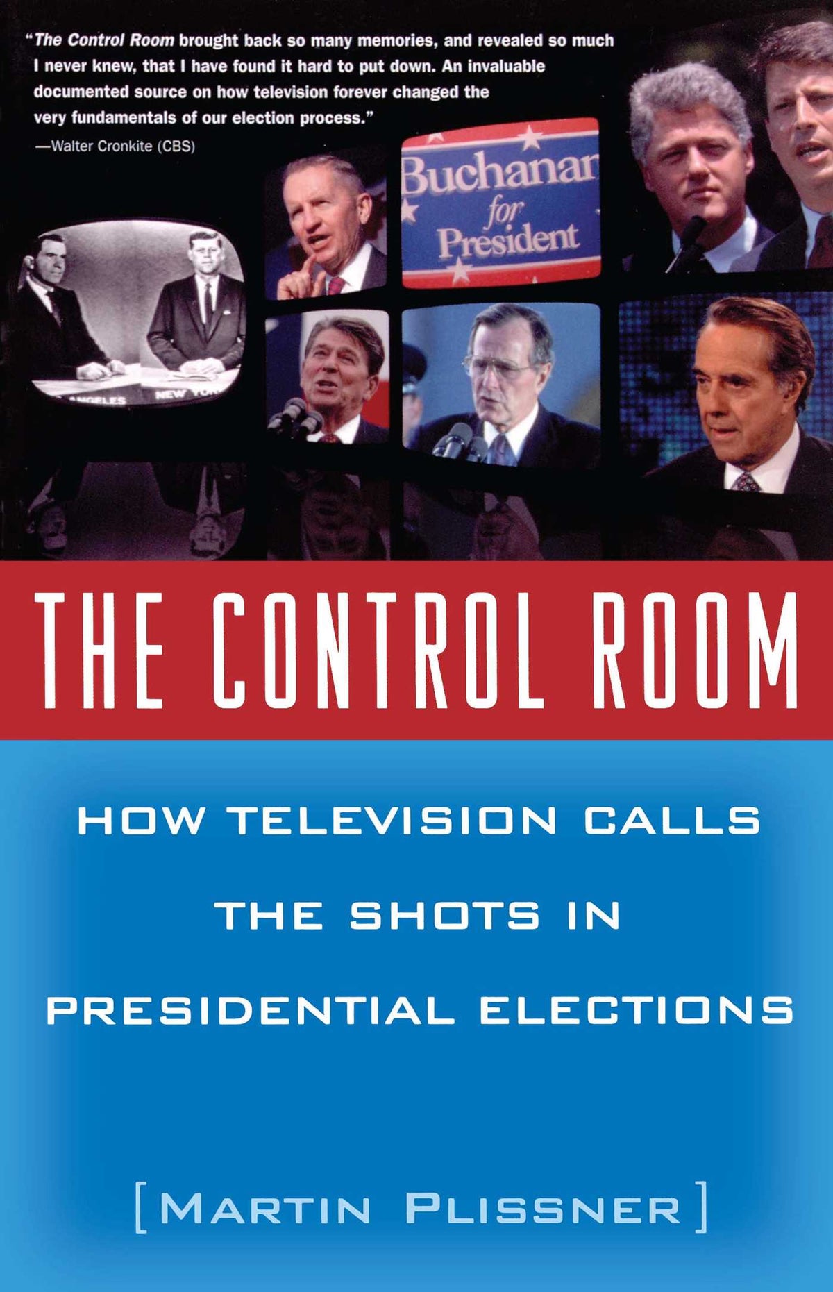 Control Room: How Television Calls the Shots in Presidential Elections