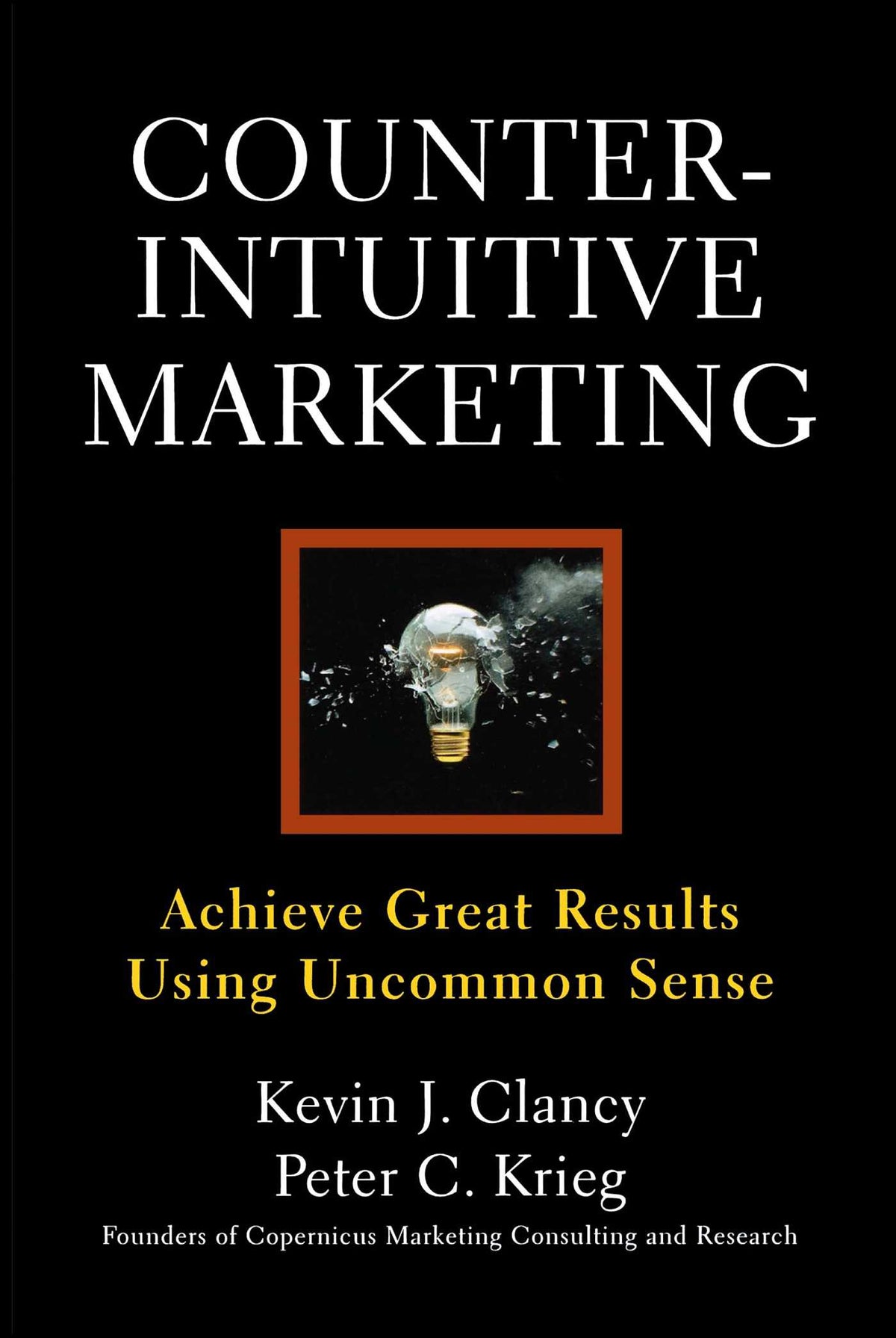 Counterintuitive Marketing