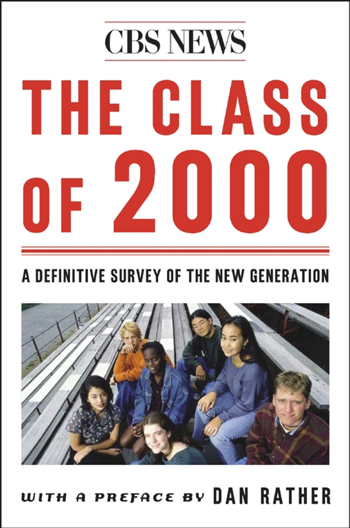 Class Of 2000: A Definite Survey Of The New Generation