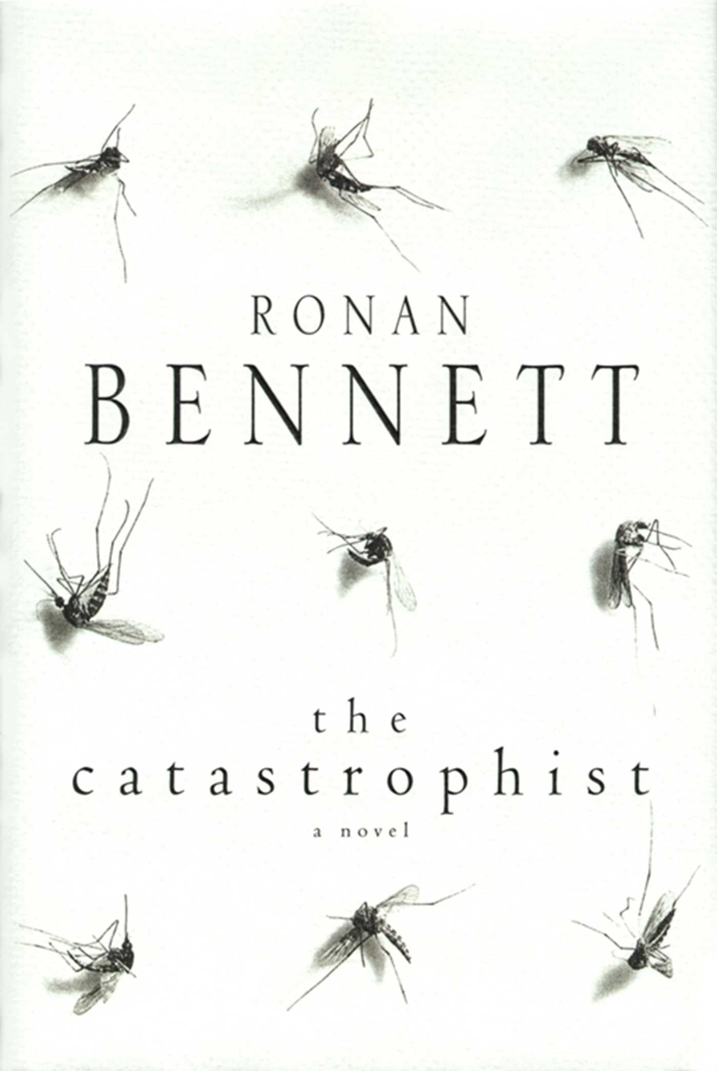 Catastrophist: A Novel