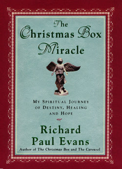 Christmas Box Miracle: My Spiritual Journey of Destiny, Healing and Hope