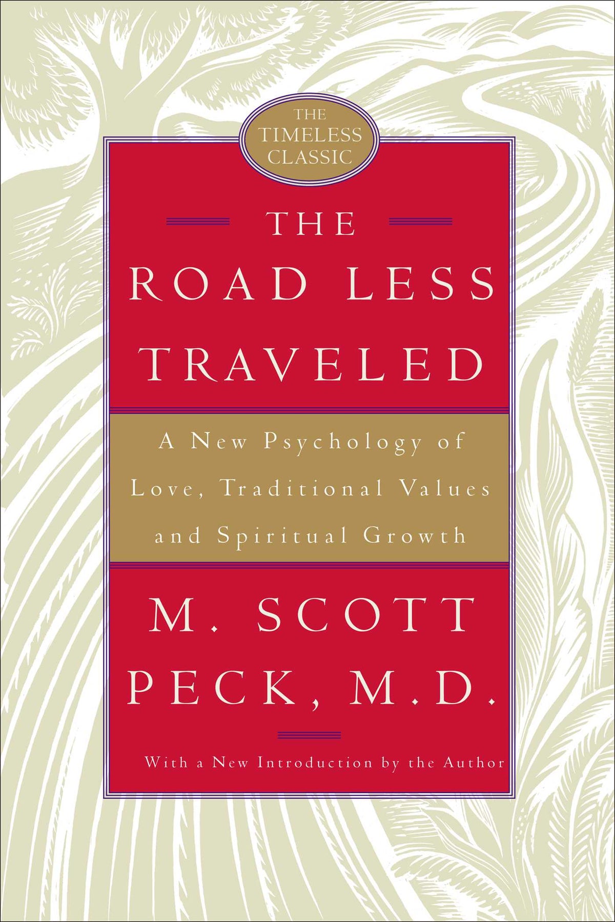 Road Less Traveled, 25th Anniversary Edition: A New Psychology of Love, Traditional Values, and Spiritual Growth