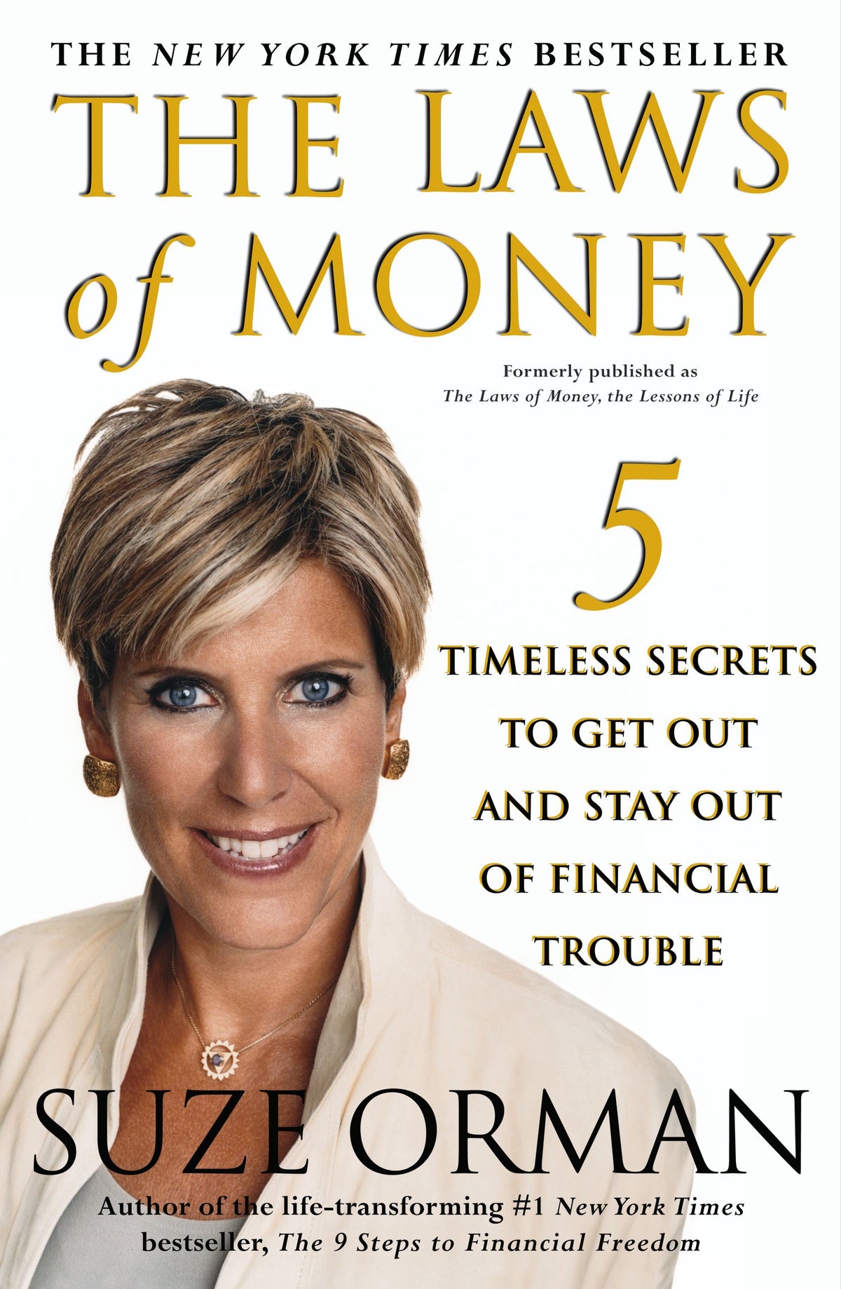 Laws of Money: 5 Timeless Secrets to Get Out and Stay Out of Financial Trouble