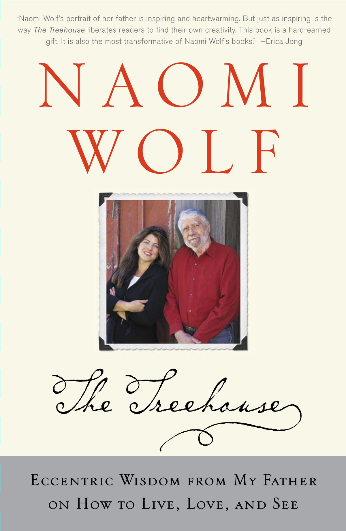 Treehouse: Eccentric Wisdom from My Father on How to Live, Love, and See