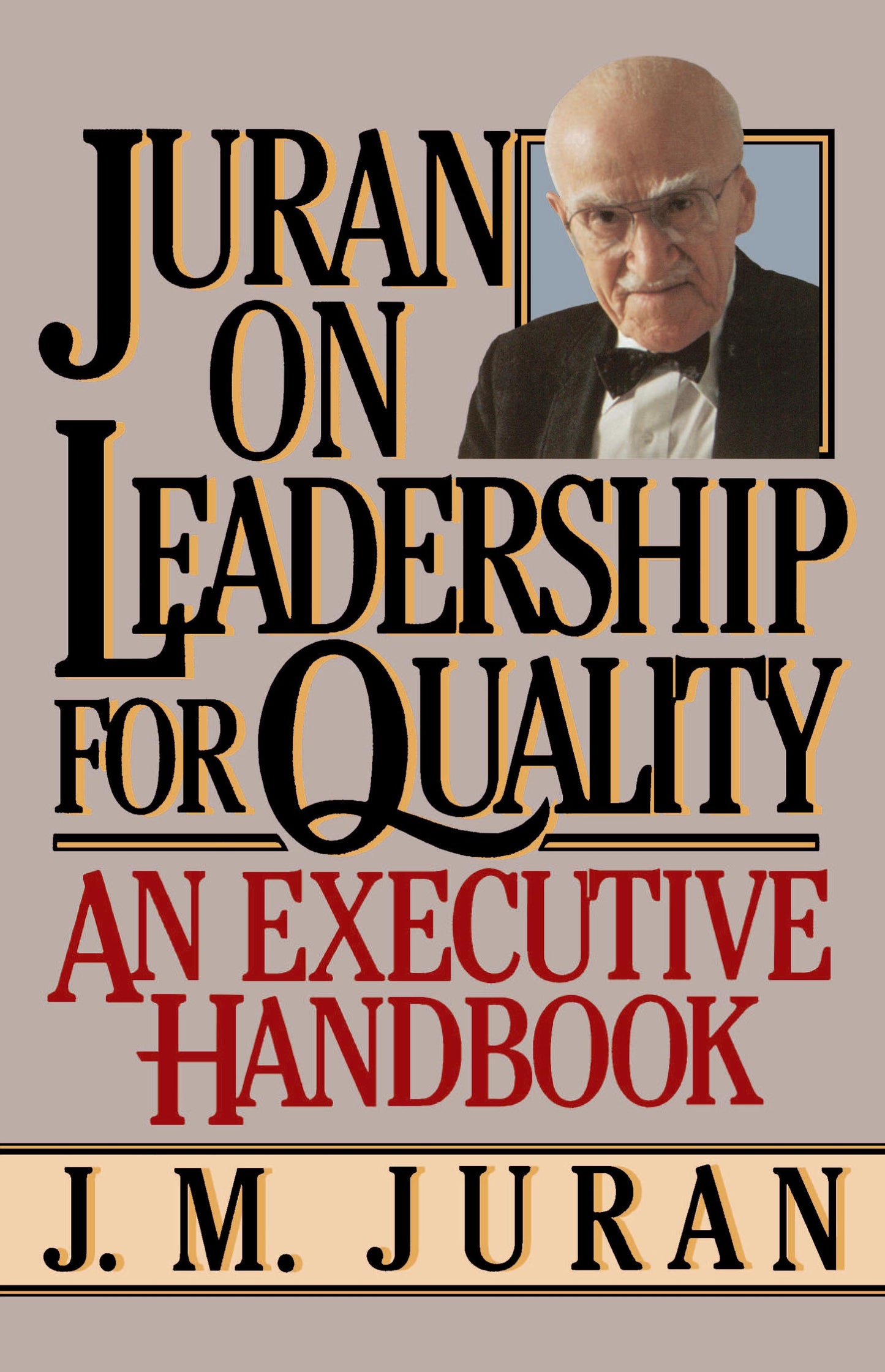 Juran on Leadership For Quality