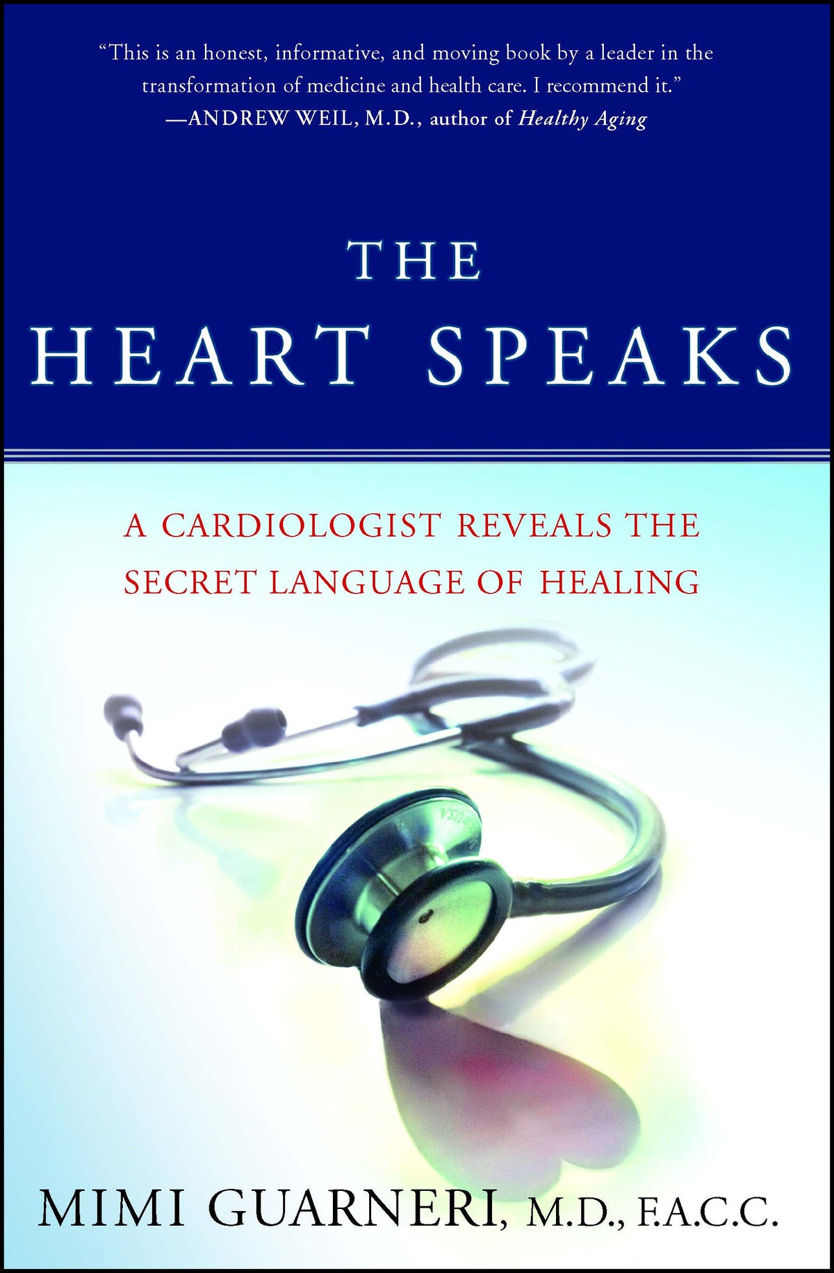 Heart Speaks: A Cardiologist Reveals the Secret Language of Healing