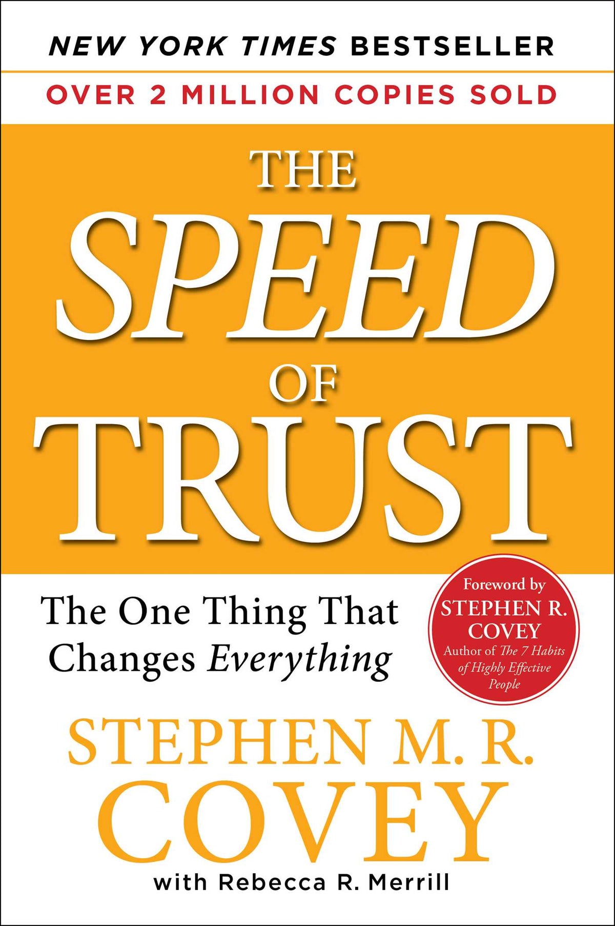 SPEED of Trust: The One Thing that Changes Everything