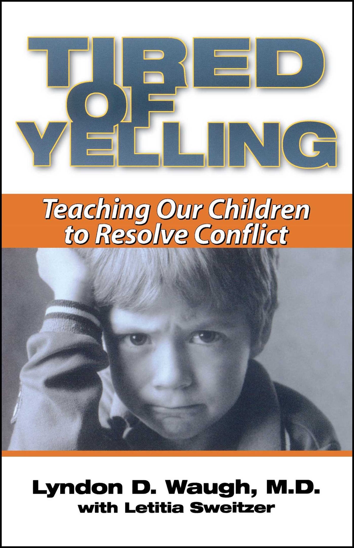 Tired of Yelling
