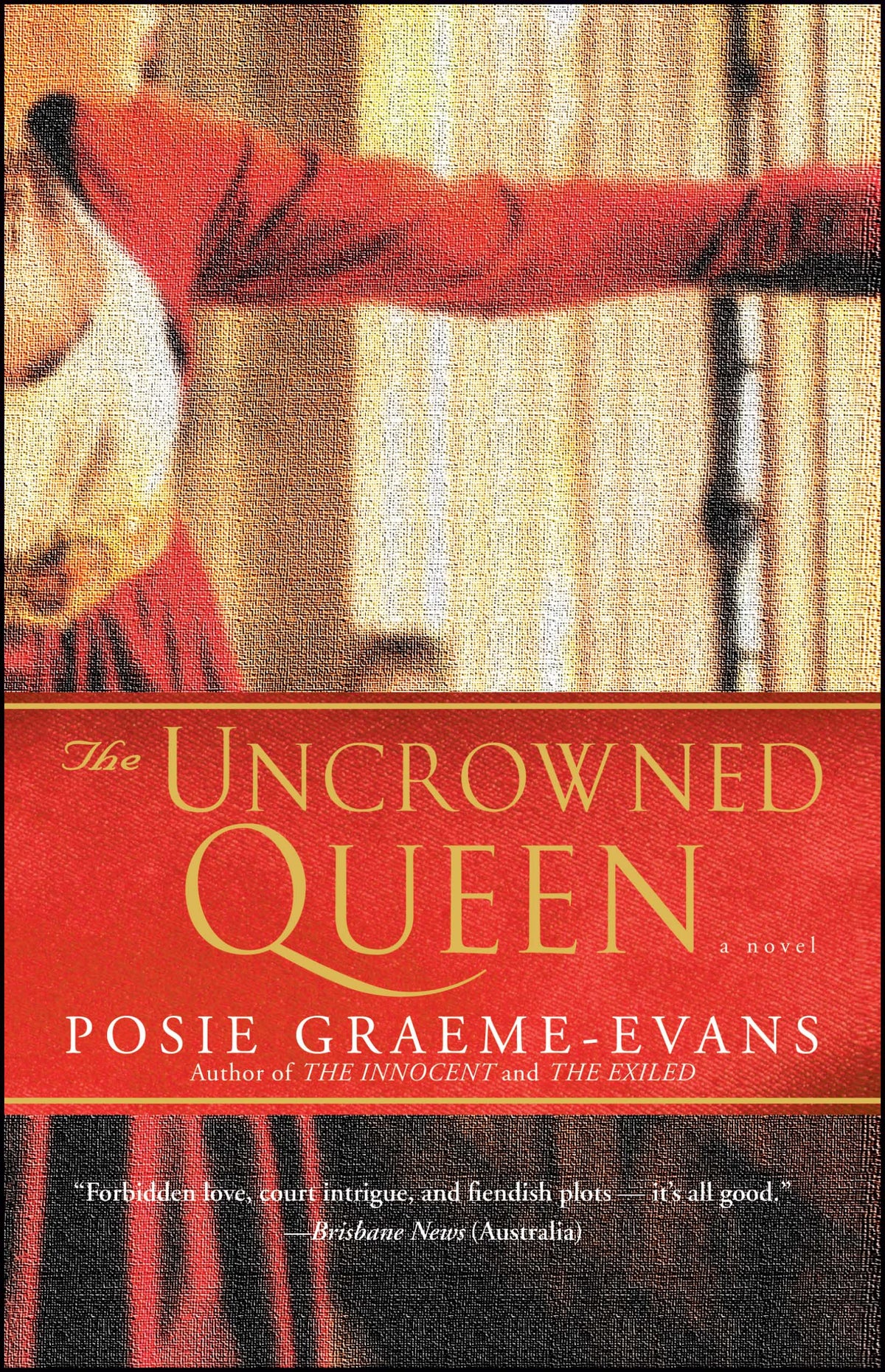 Uncrowned Queen: A Novel