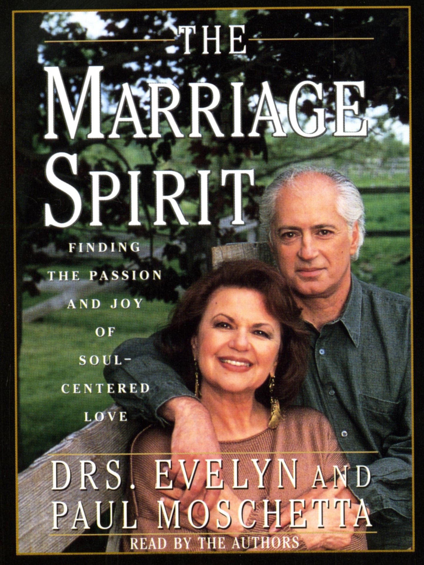 Marriage Spirit: Finding the Passion and Joy of Soul-Centered Love
