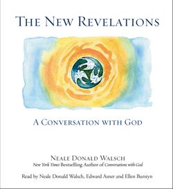 New Revelations: A Conversation With God