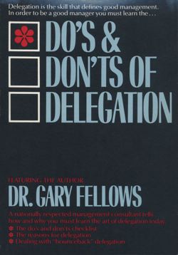 Do's & Don't s of Delegation