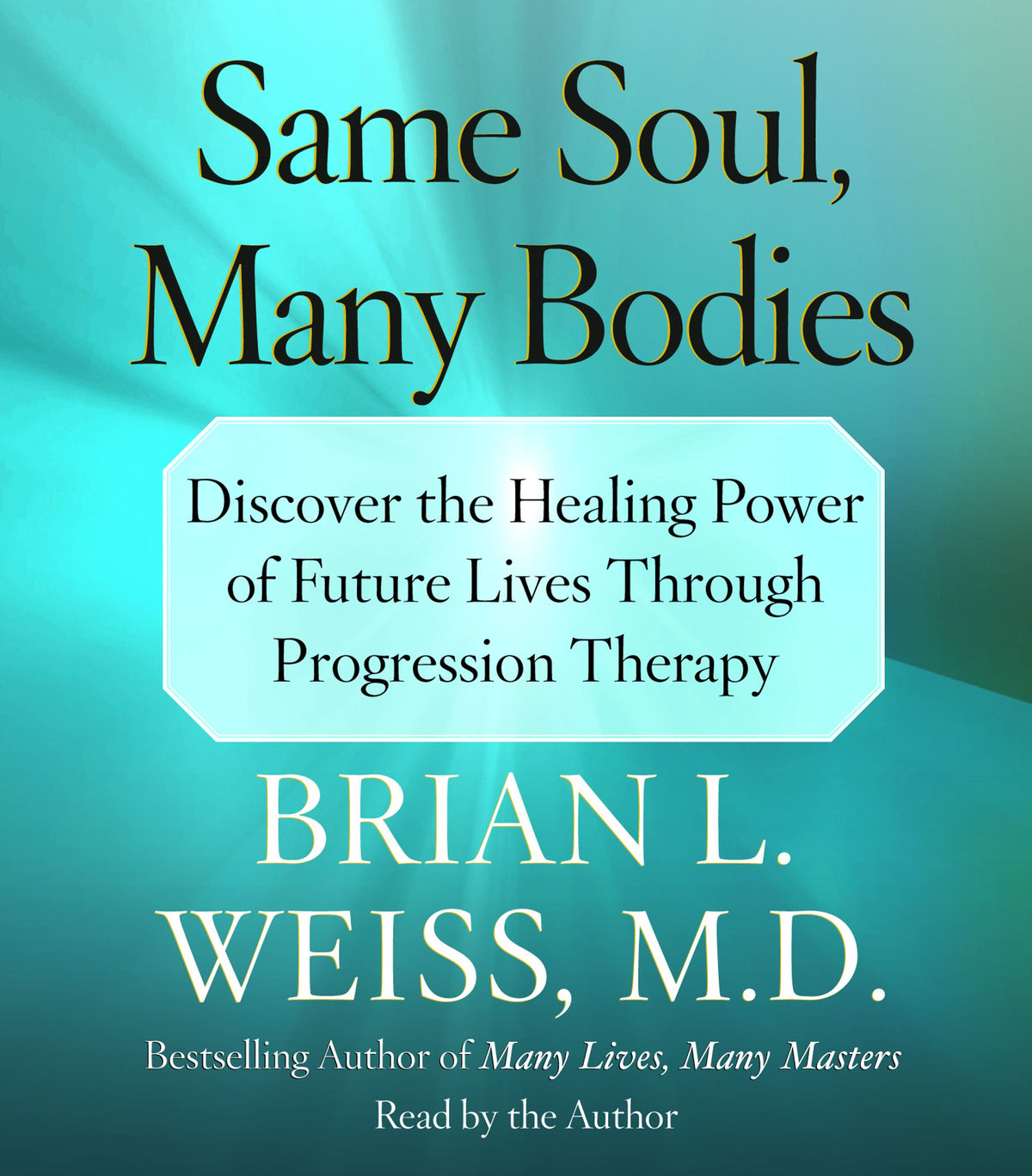 Same Soul, Many Bodies