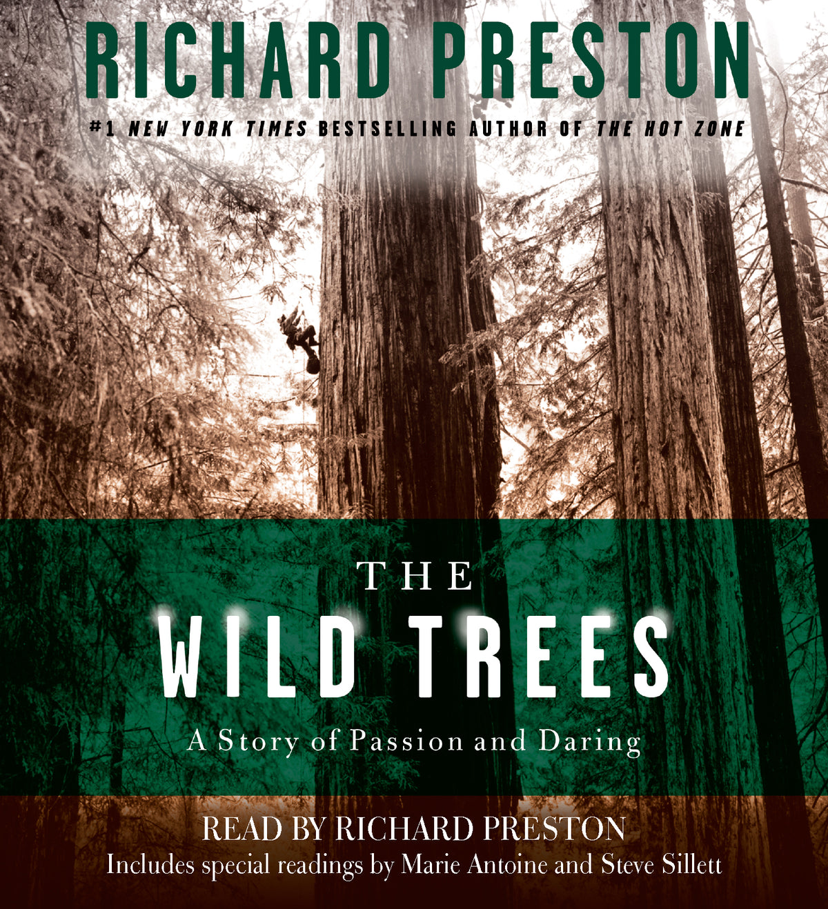 Wild Trees: A Story of Passion and Daring