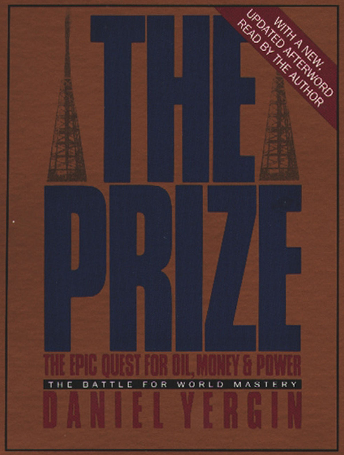 Prize: The Epic Quest for Oil, Money, and Power