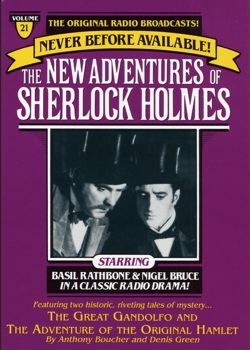 Great Gondolofo and The Adventure of the Original Hamlet: The New Adventures of Sherlock Holmes, Episode #21
