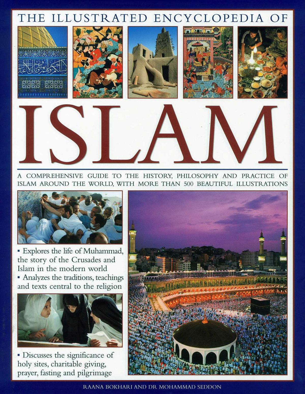 Illustrated Encyclopedia of Islam: A Comprehensive Guide to the History, Philosophy and Practice of Islam