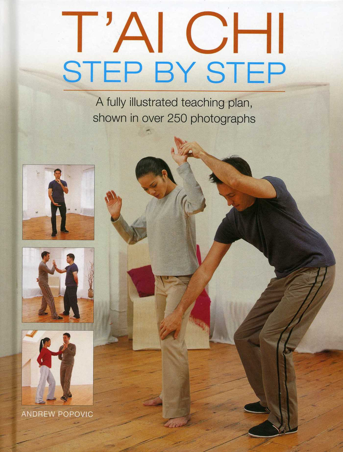T'ai Chi Step By Step