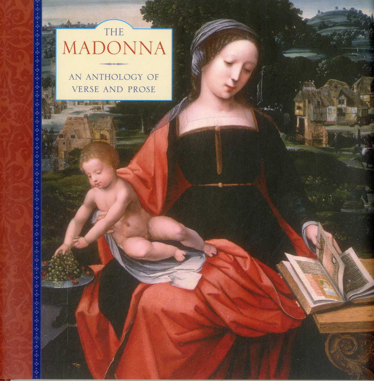 Madonna: An Anthology Of Verse And Prose