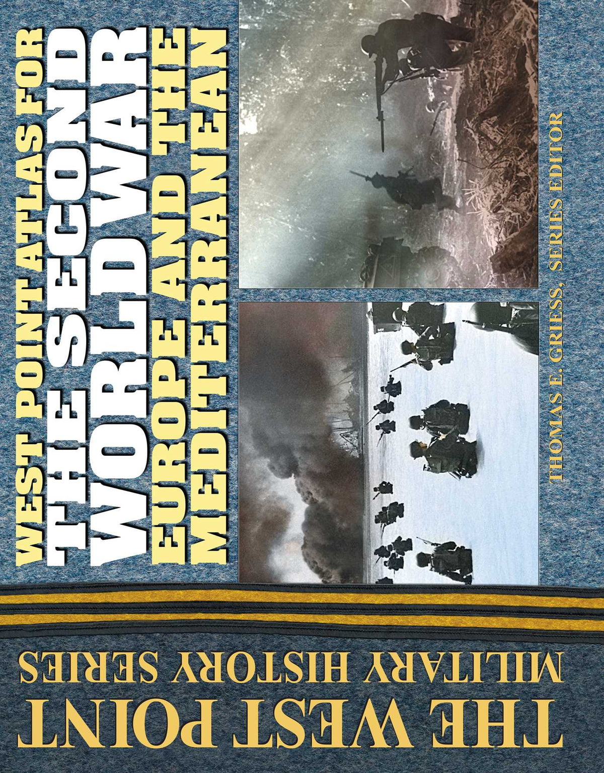 Second World War Atlas: Europe and the Mediterrean Atlas