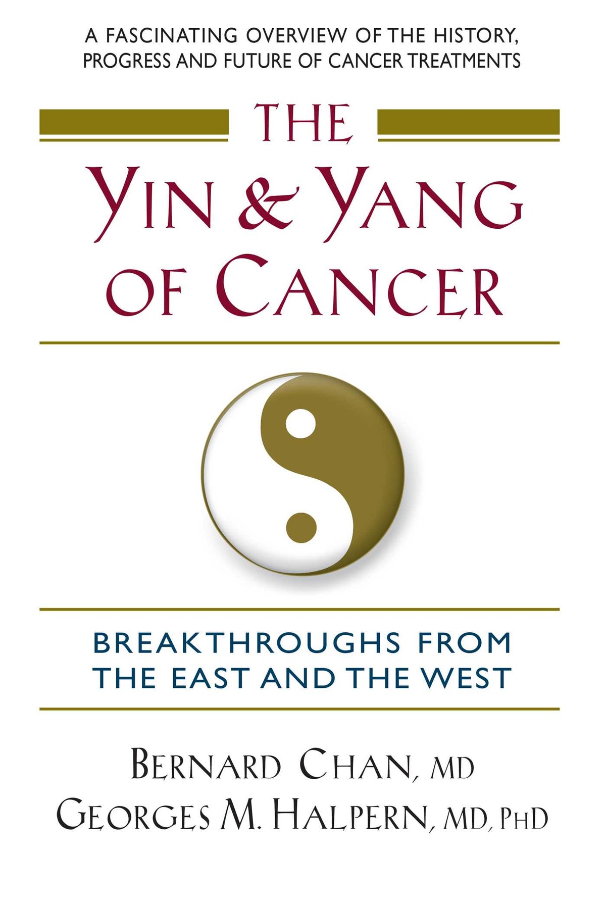 Yin and Yang of Cancer: Breakthroughs from the East and the West