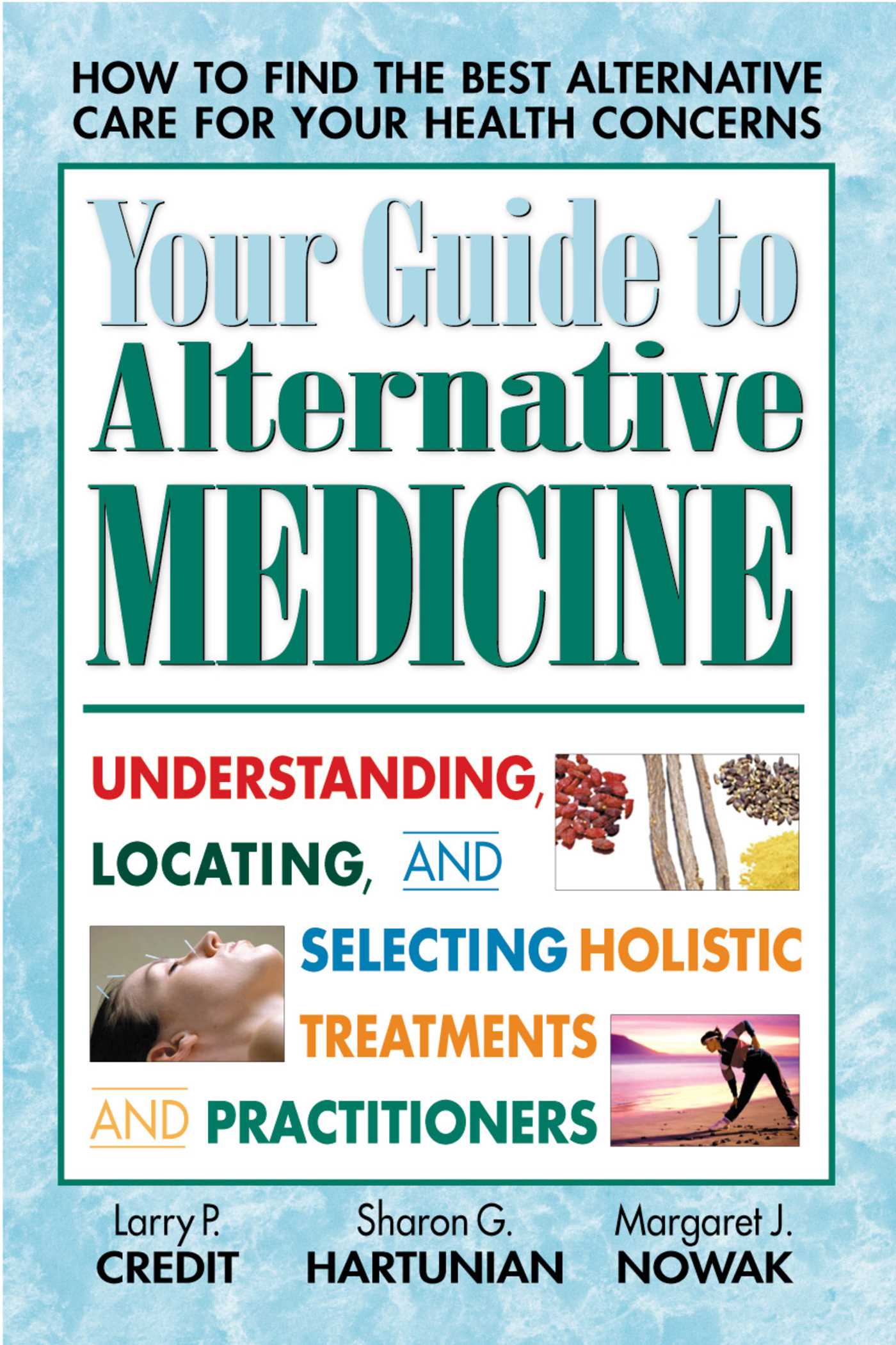 Your Guide to Alternative Medicine