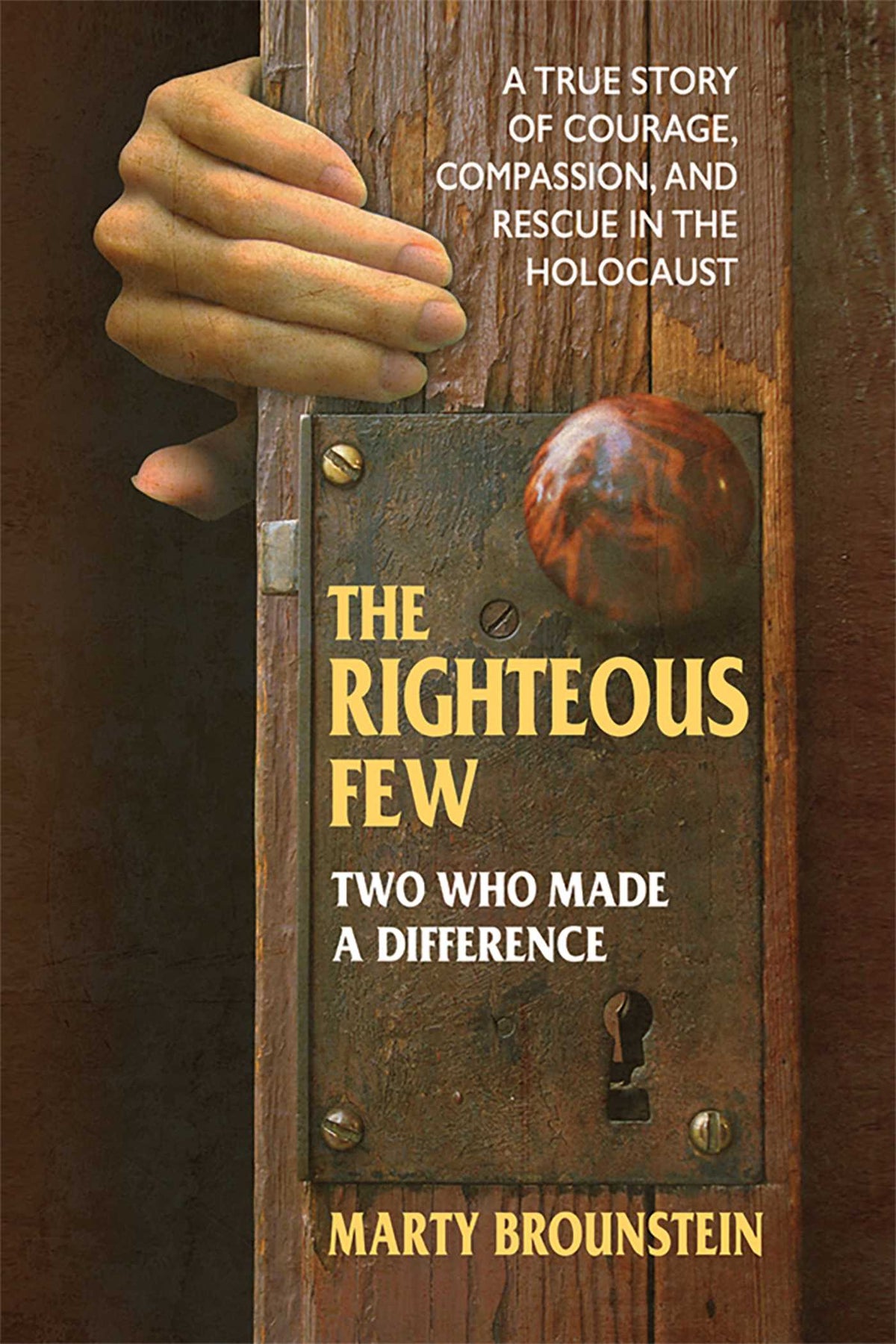Righteous Few: Two Who Made a Difference