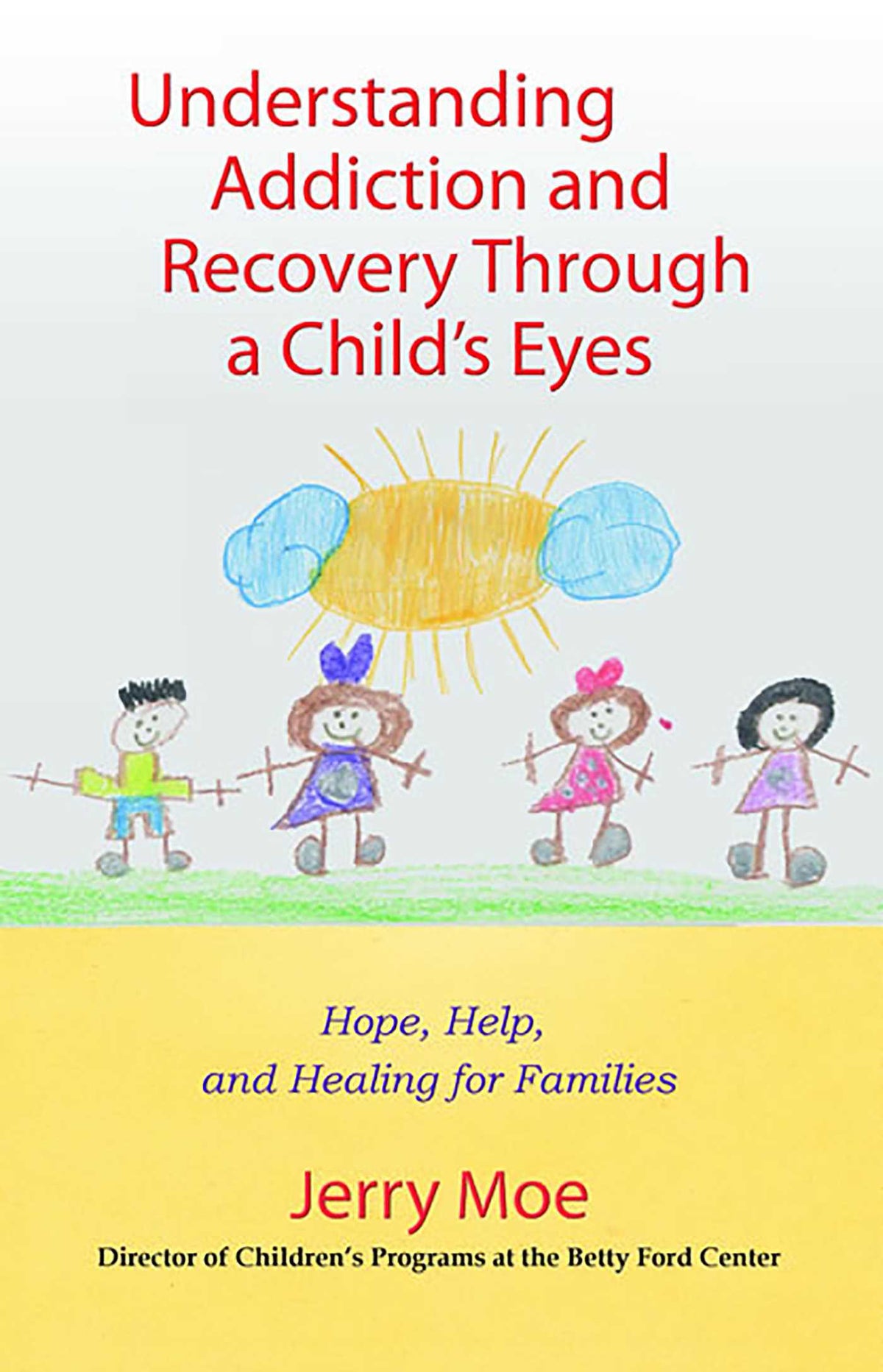 Understanding Addiction and Recovery Through a Child's Eyes