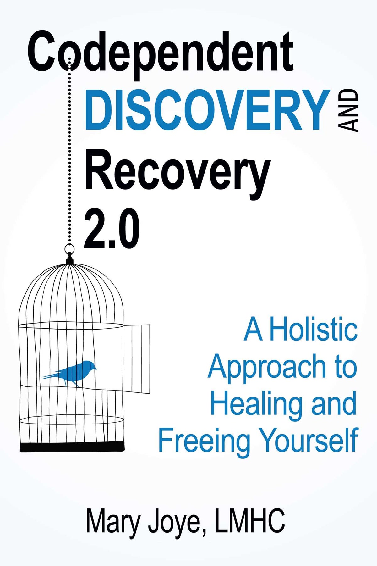 Codependent Discovery and Recovery 2.0