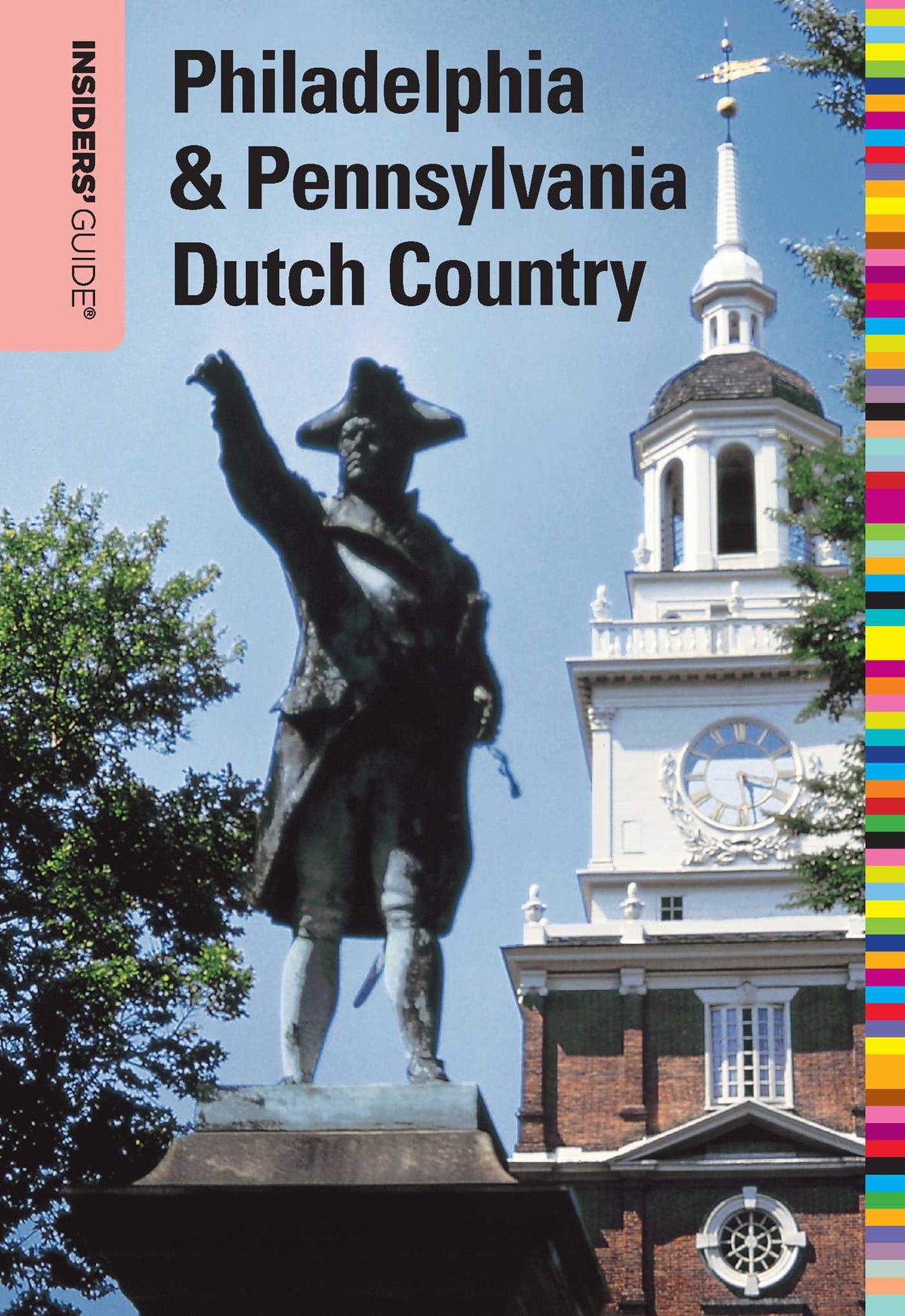 Insiders' Guide® to Philadelphia & Pennsylvania Dutch Country