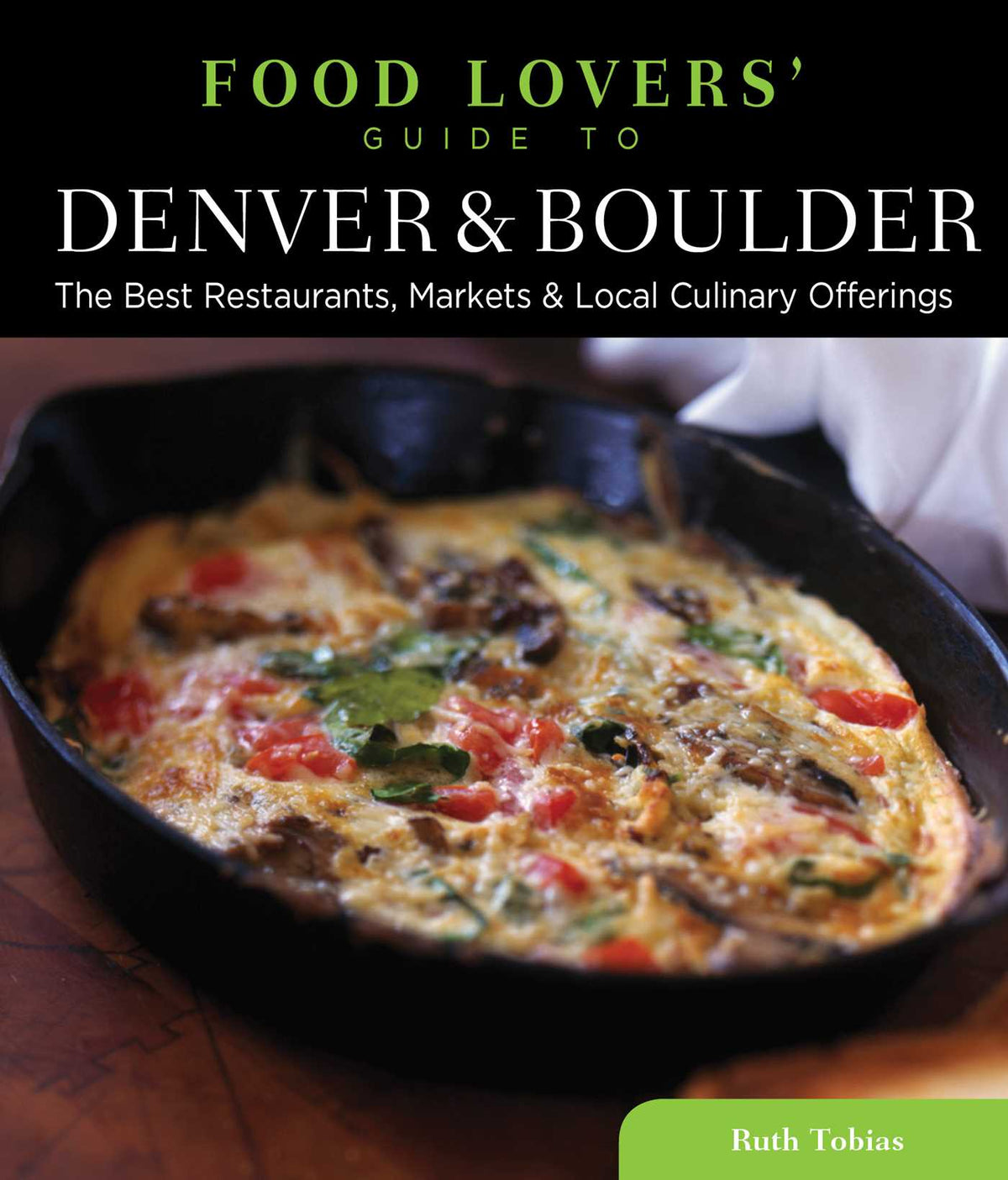 Food Lovers' Guide to® Denver & Boulder