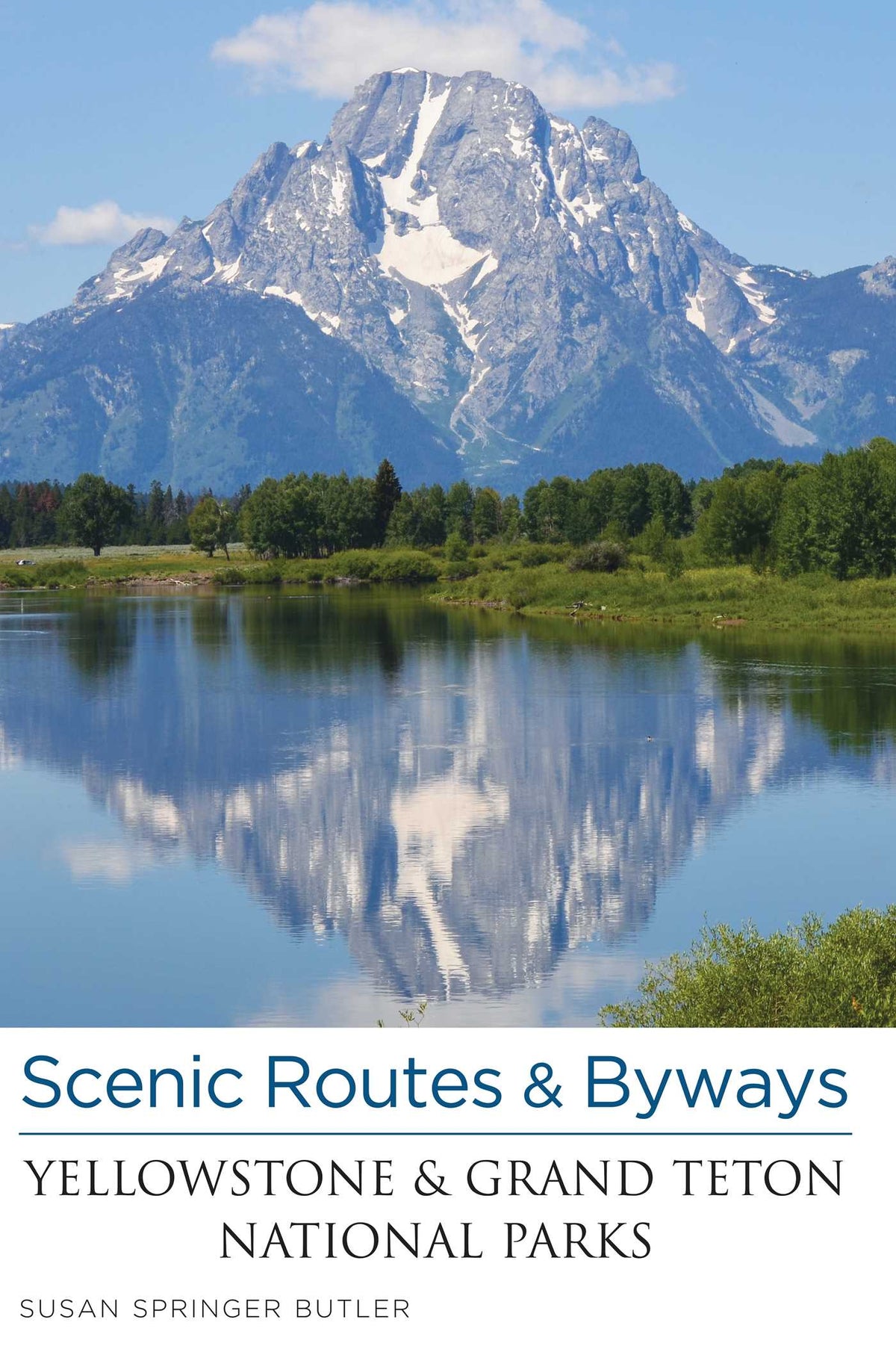 Scenic Routes & Byways Yellowstone & Grand Teton National Parks