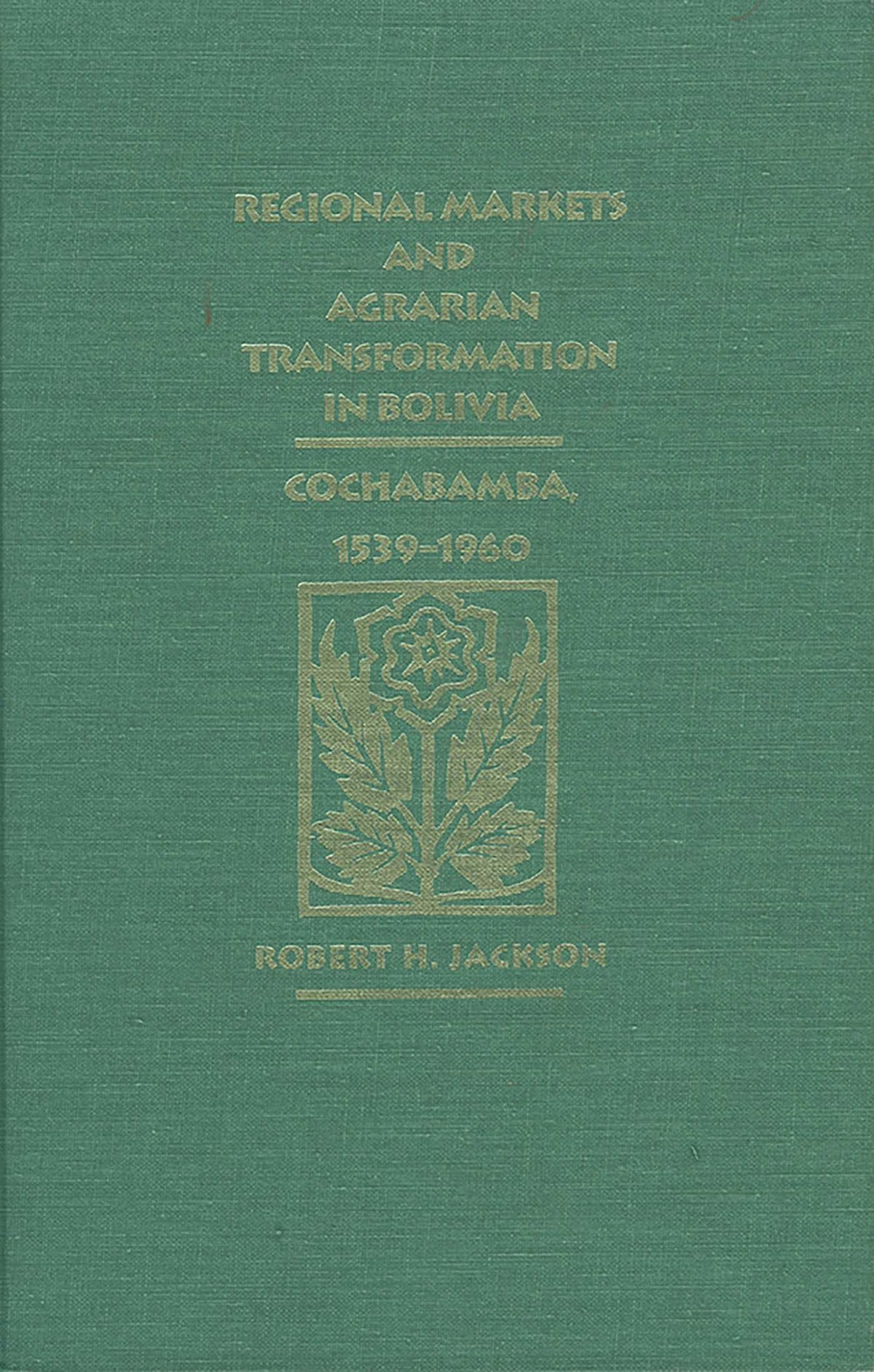 Regional Markets and Agrarian Transformation in Bolivia