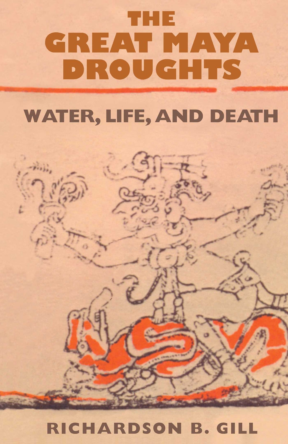 Great Maya Droughts: Water, Life, and Death