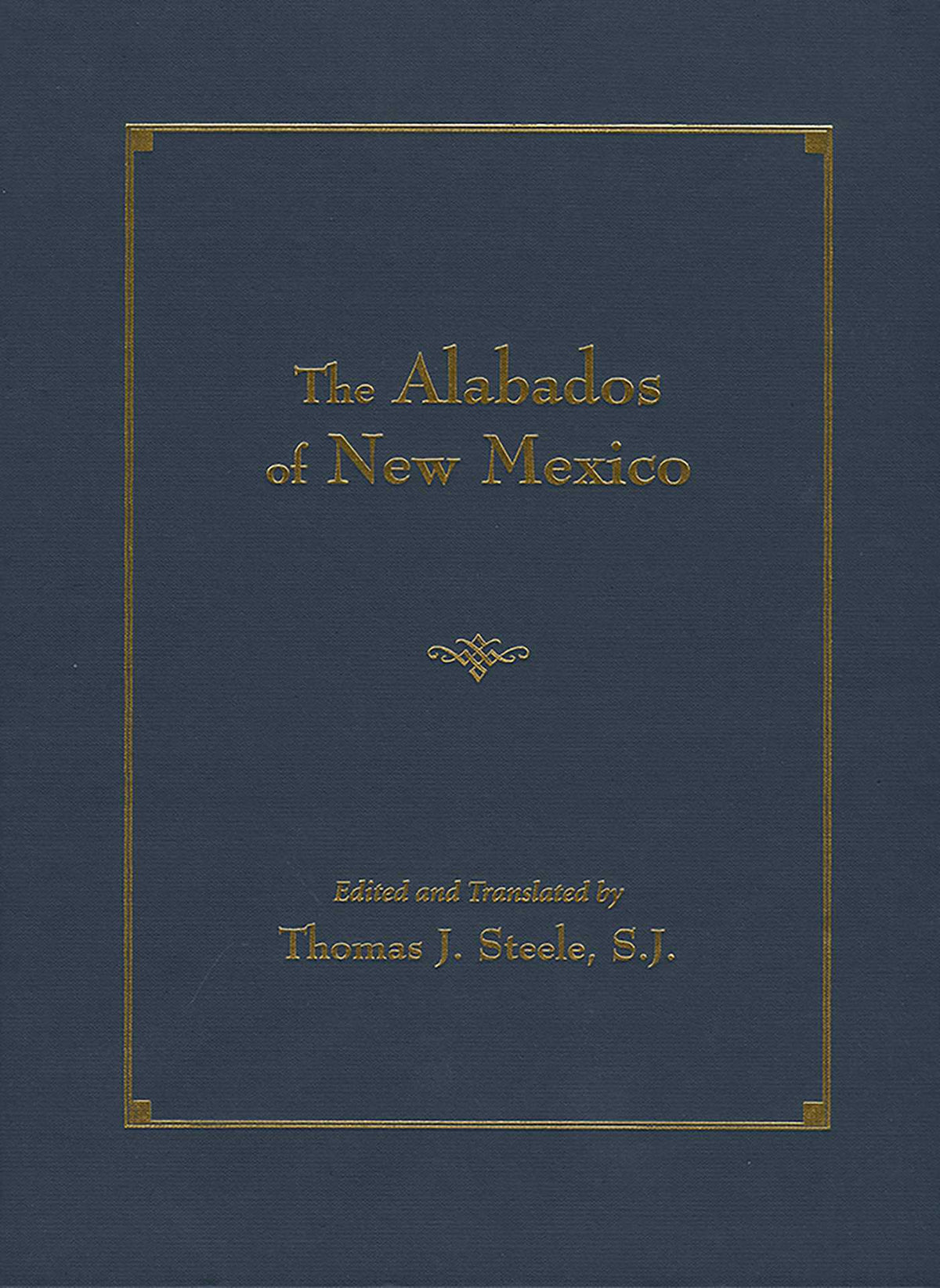 Alabados of New Mexico (Spanish and English Edition)