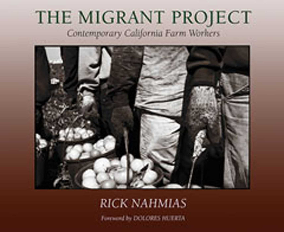Migrant Project: Contemporary California Farm Workers
