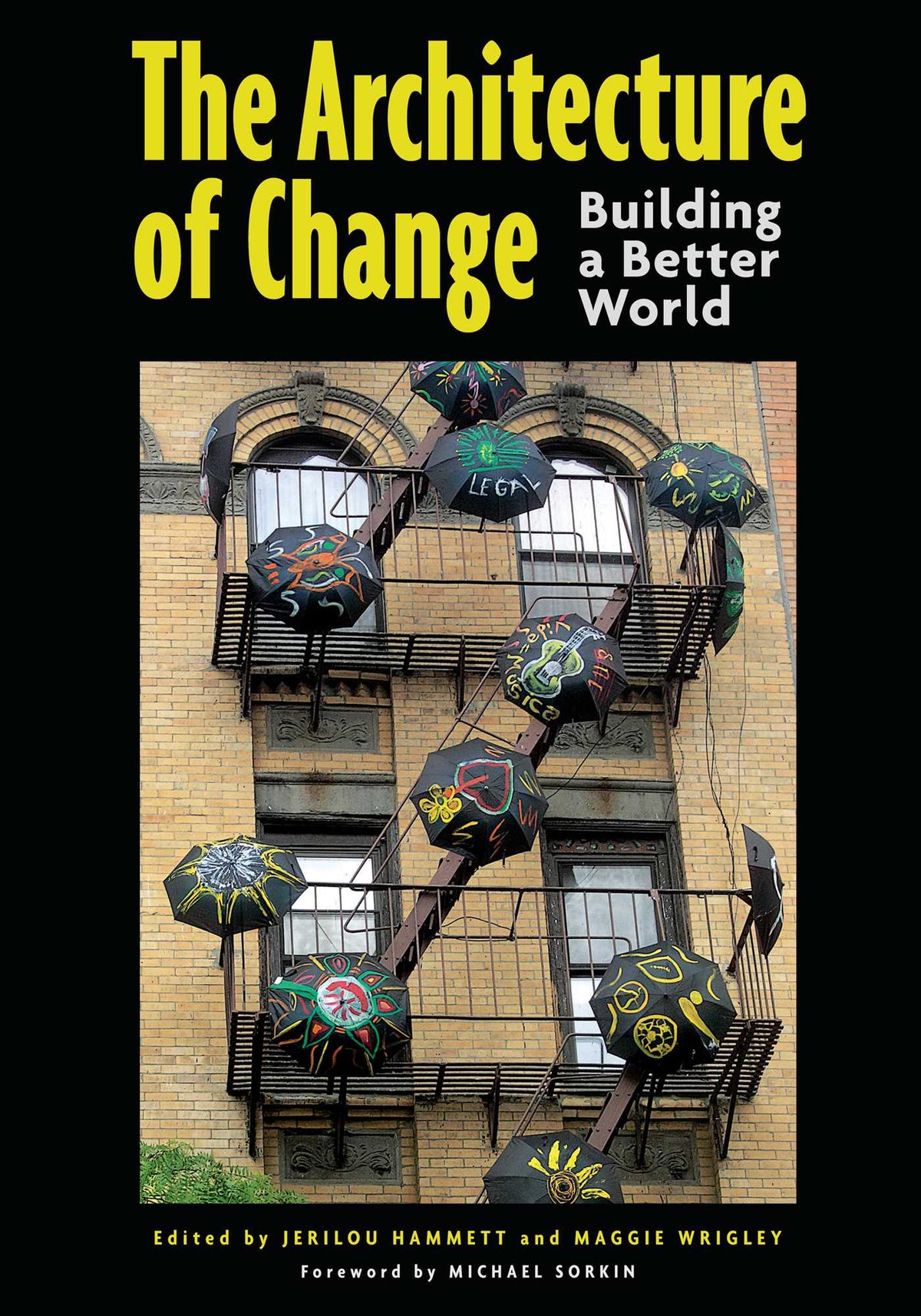 Architecture of Change: Building a Better World
