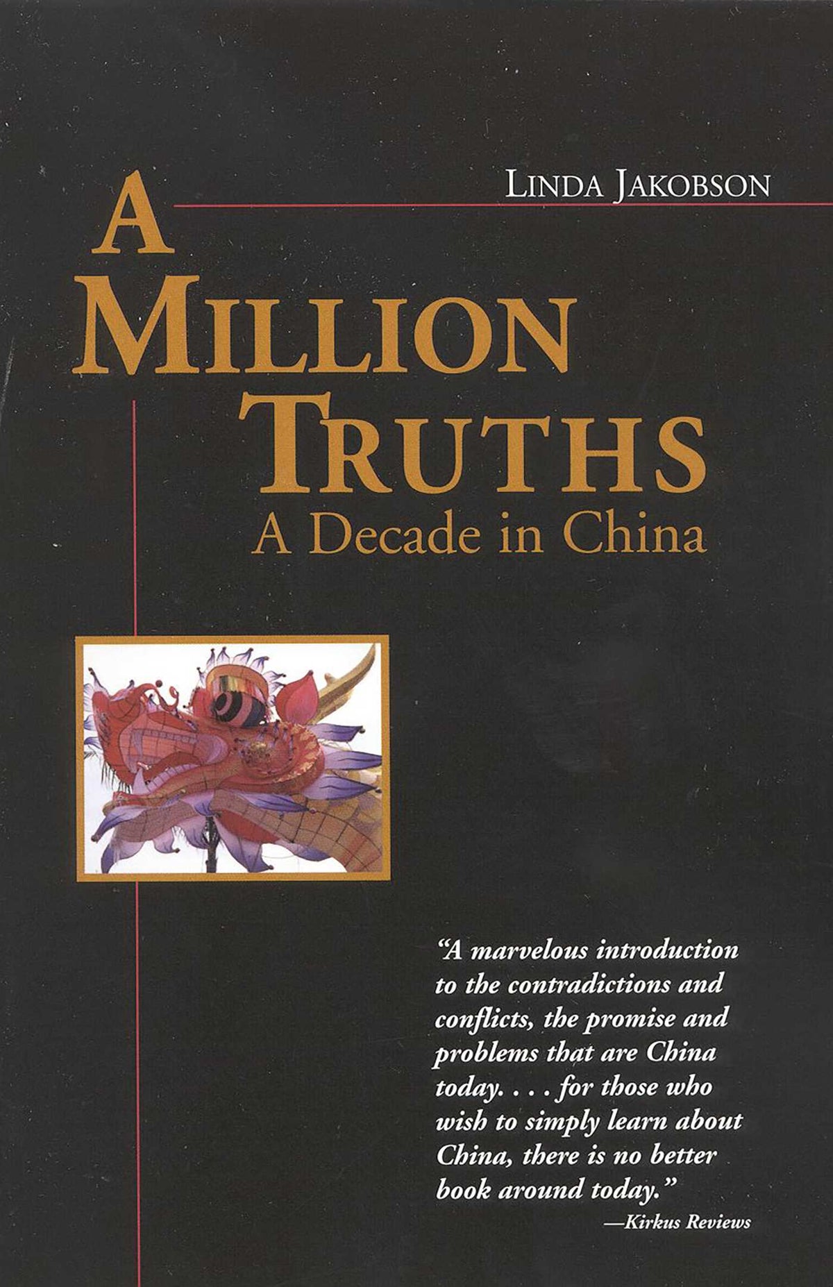 Million Truths: A Decade in China