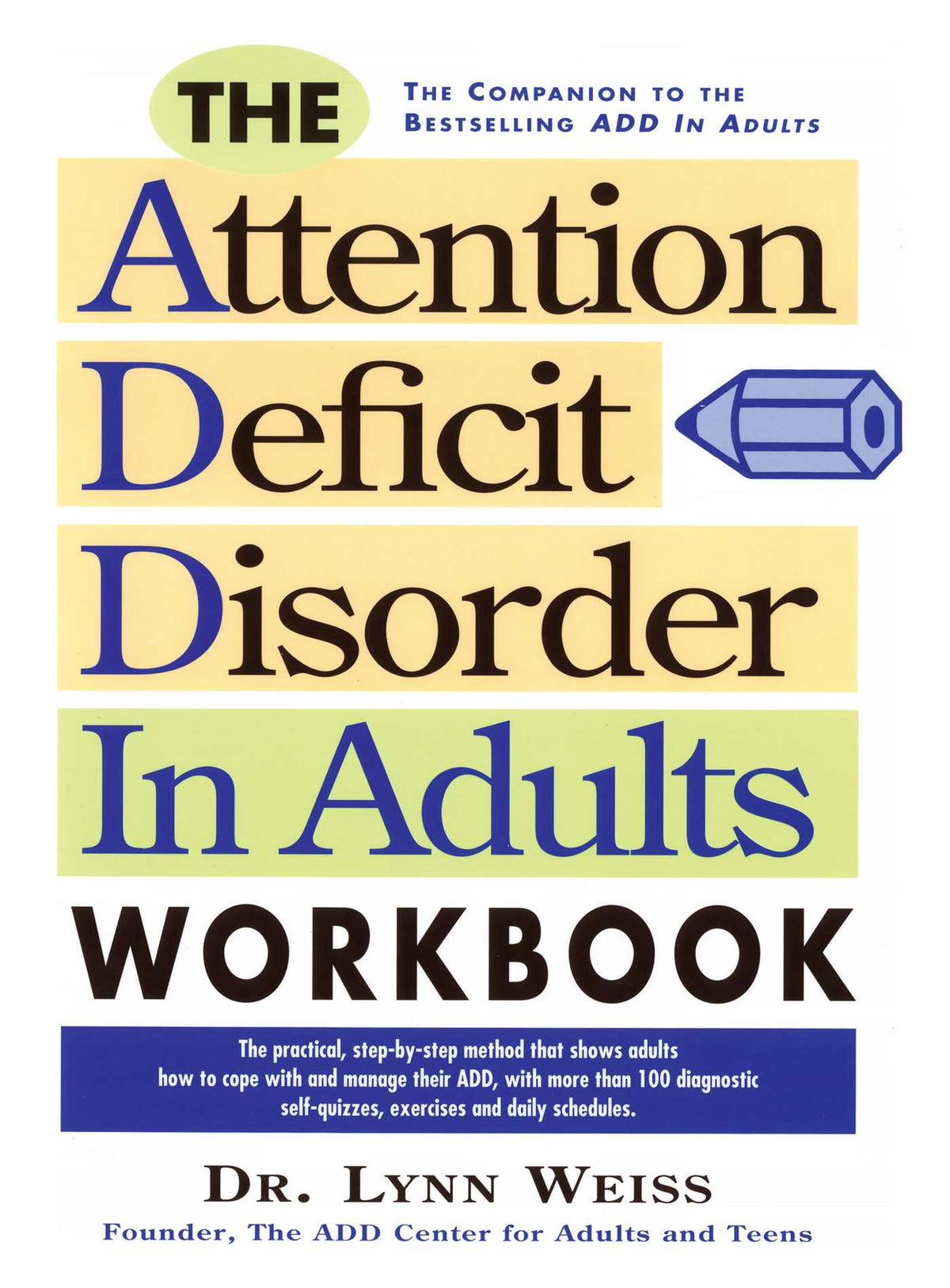Attention Deficit Disorder in Adults Workbook