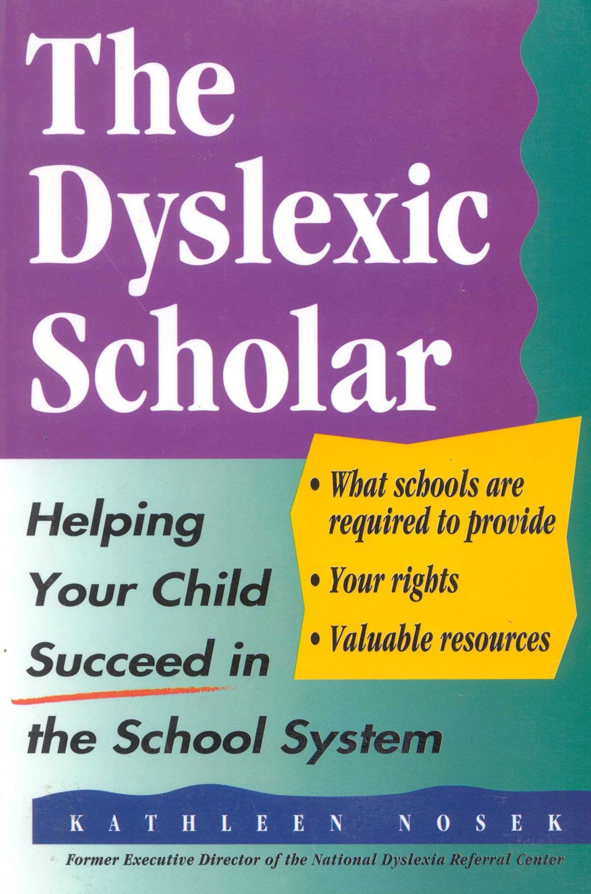 Dyslexic Scholar: Helping Your Child Achieve Academic Success