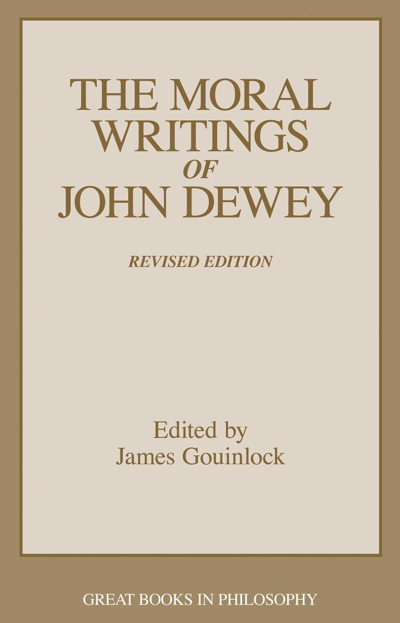 Moral Writings of John Dewey
