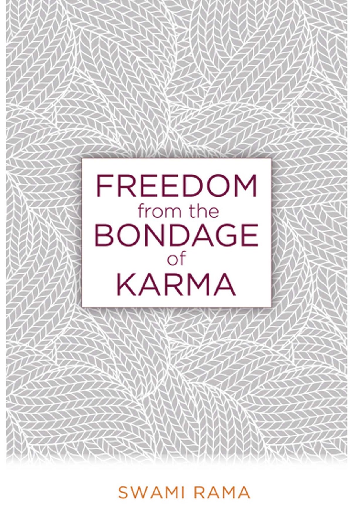 Freedom From the Bondage of Karma