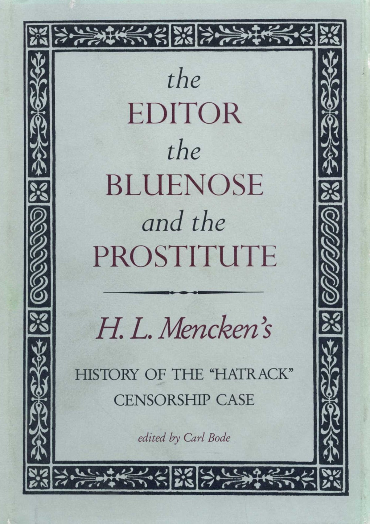 Editor, the Bluenose, and the Prostitute: Leather Bound